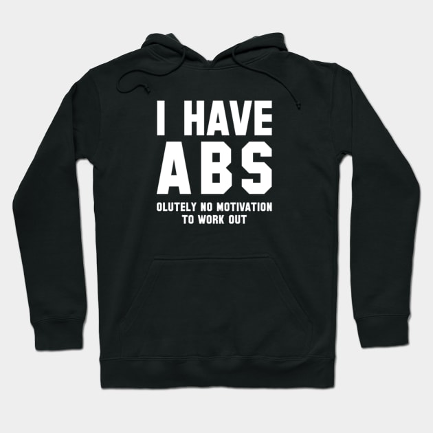 I Have Abs Hoodie by VectorPlanet